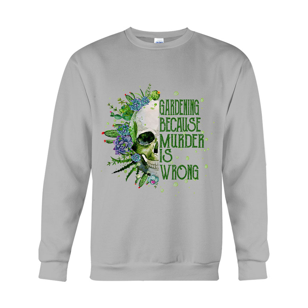 T-shirt et sweat à capuche « Jardiner parce que le meurtre est mal »