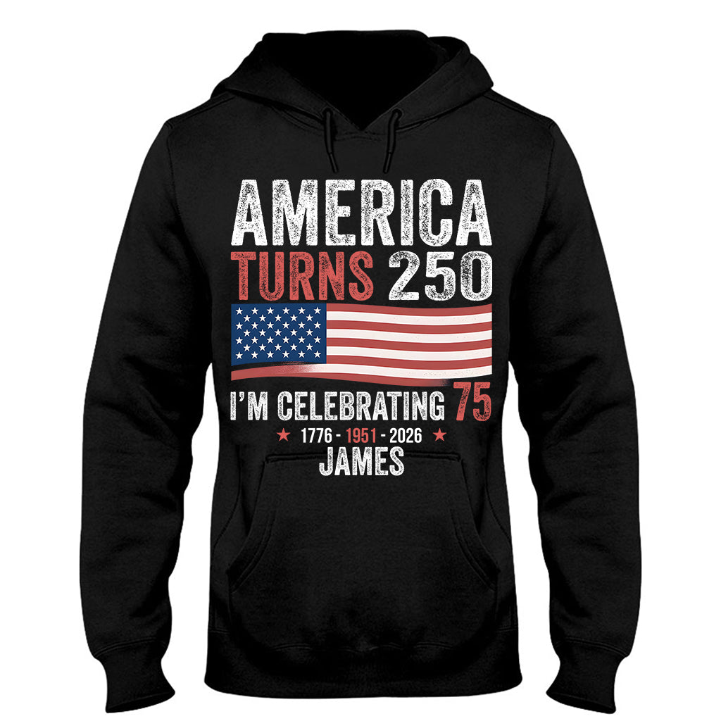 USA 250th Anniversary, Birthday Gift - Personalized Birthday T-shirt And Hoodie