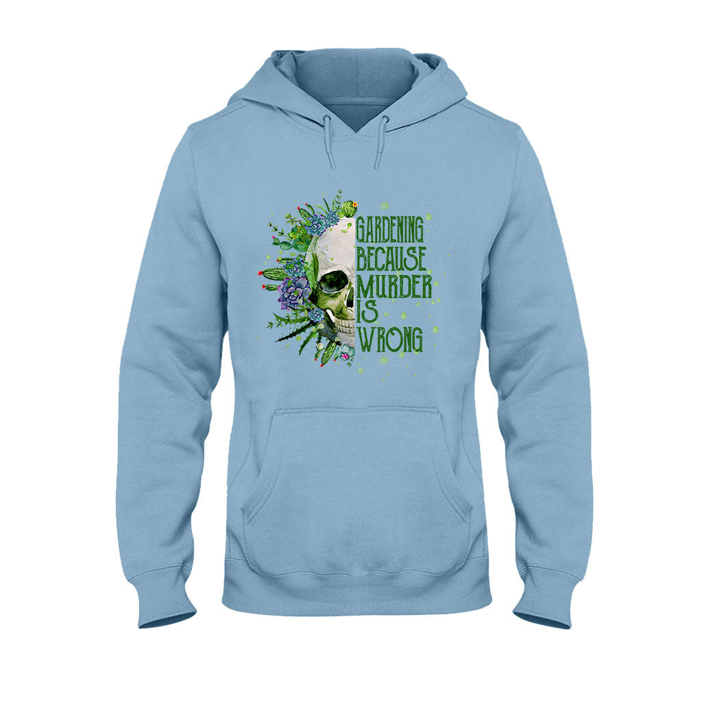 T-shirt et sweat à capuche « Jardiner parce que le meurtre est mal »