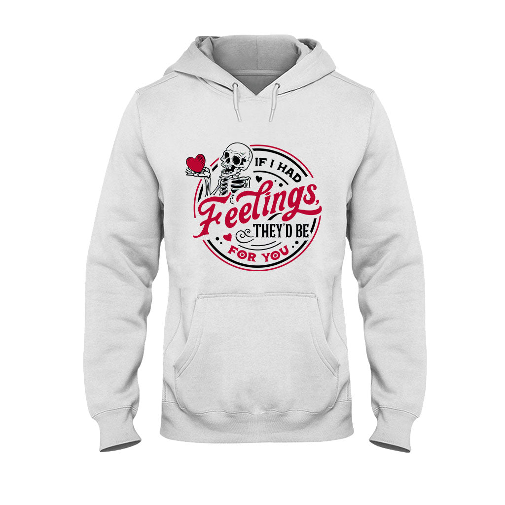 If I Had Feelings They'd Be For You - Couple T-shirt And Hoodie