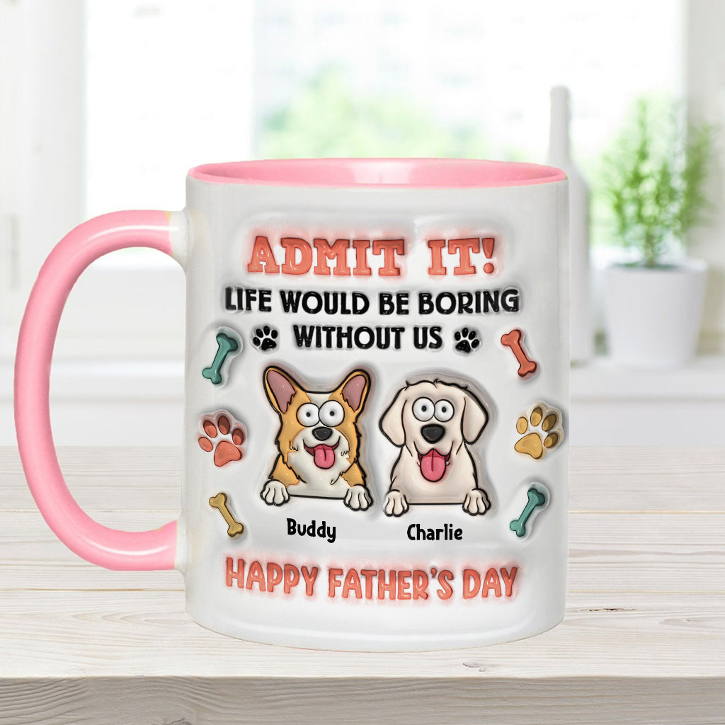 La vie serait ennuyeuse sans nous - Mug personnalisé avec motif chien
