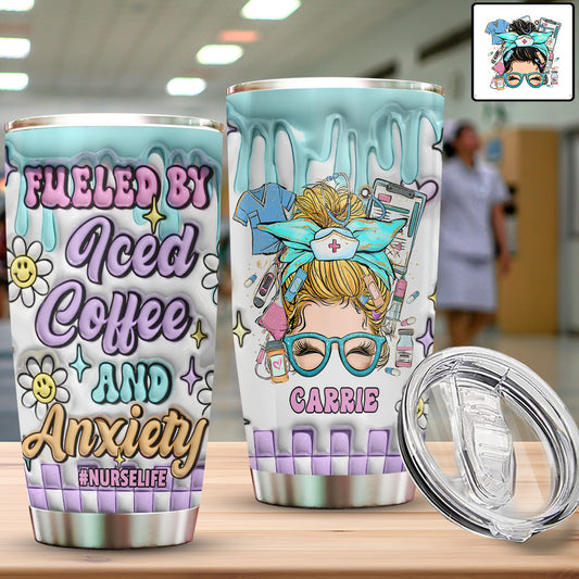 Fueled by Iced Coffee and Anxiety Nurse Life - Personalized Nurse Tumbler