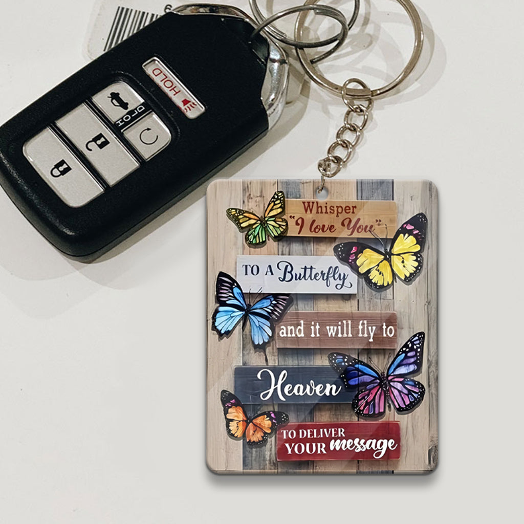 Whisper I Love You To A Butterfly - Personalized Memorial Keychain