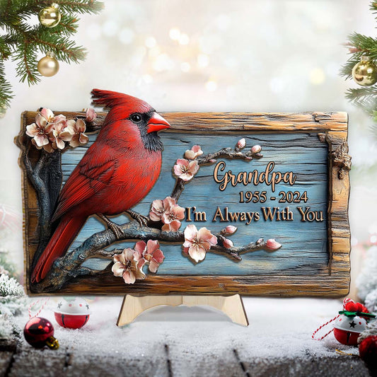 I'm Always With You - Personalized Memorial 2 Layered Wood Sign / Wood Plaque