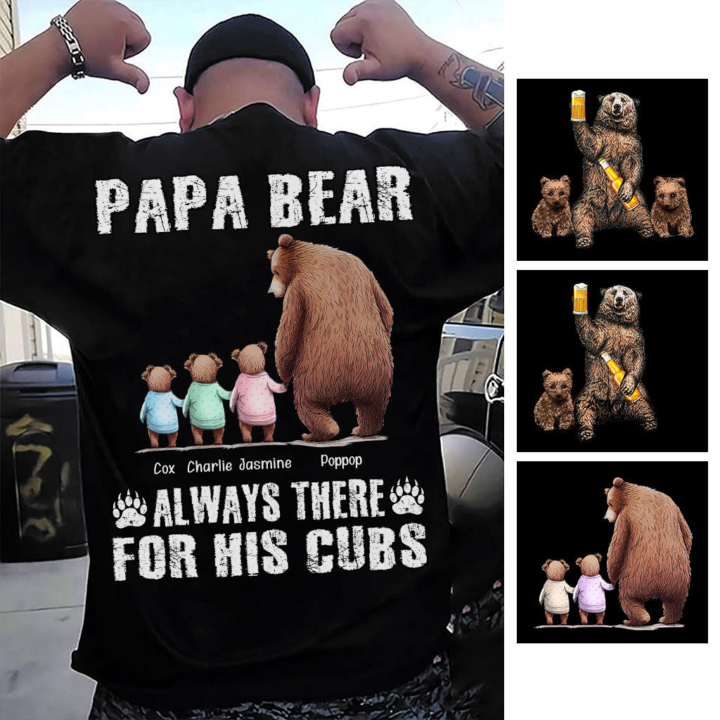 Daddy Bear Always There for His Cubs - Personalized Father T-shirt and Hoodie