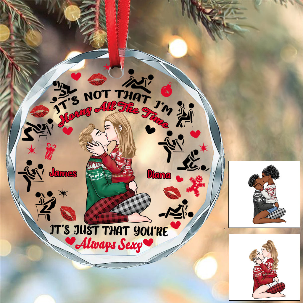 Because You're Always Sexy - Personalized Couple Round Shaped Glass Ornament