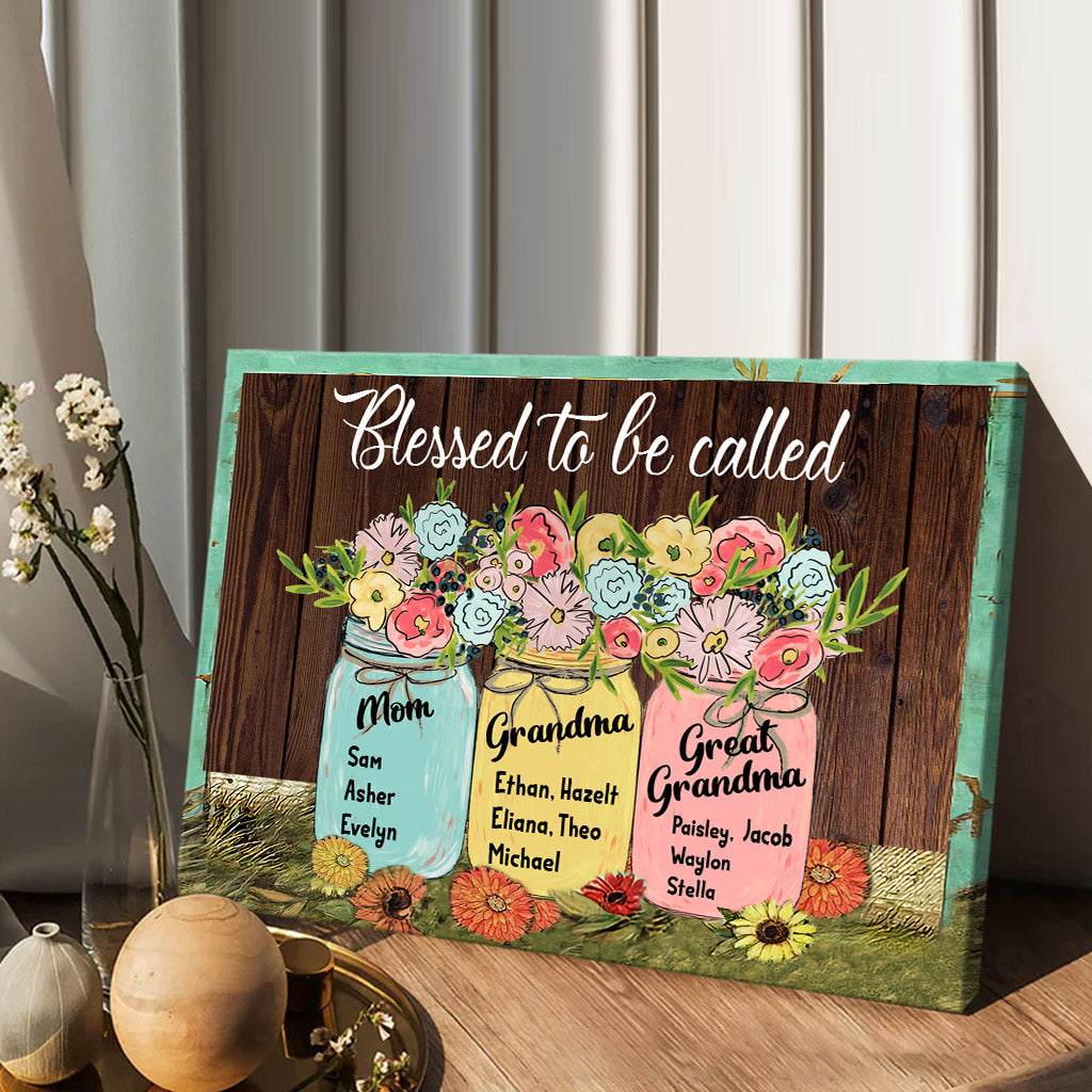 Blessed To Be Called - Personalized Grandma Canvas And Poster