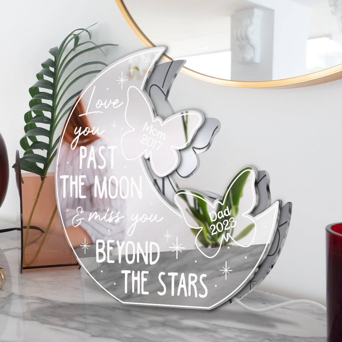 Love You Pass The Moon & Miss You Beyond The Star - Personalized Memorial Mirror Light
