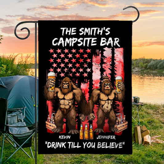 Drink Till You Belive - Personalized Camping Garden Flag