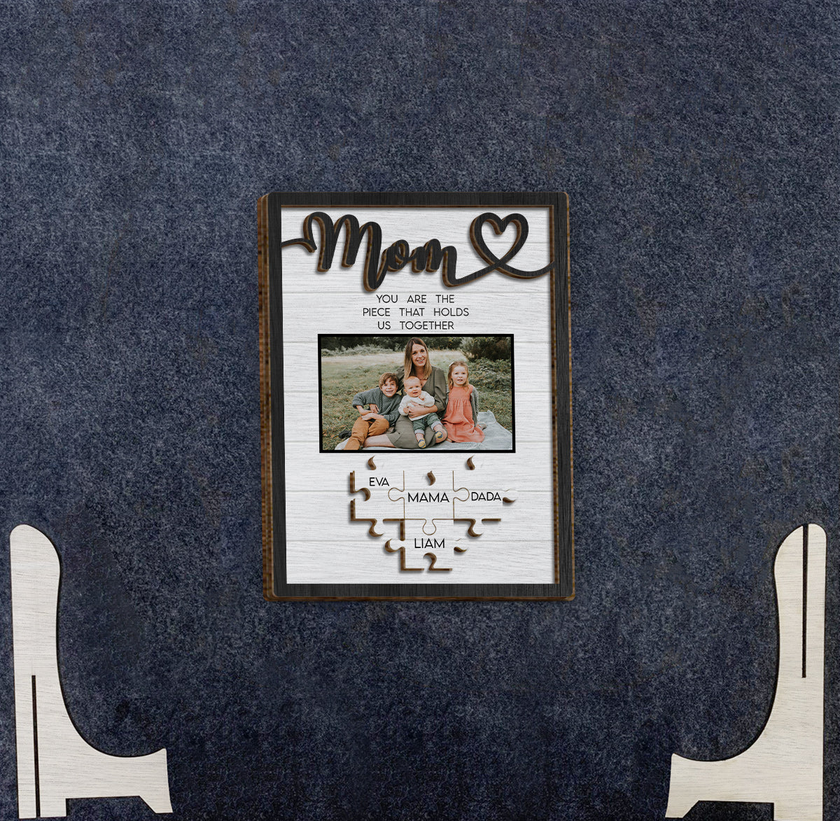 Mom You Are The Piece That Holds Us Together - Personalized Mother 2 Layered Wood Sign / Wood Plaque