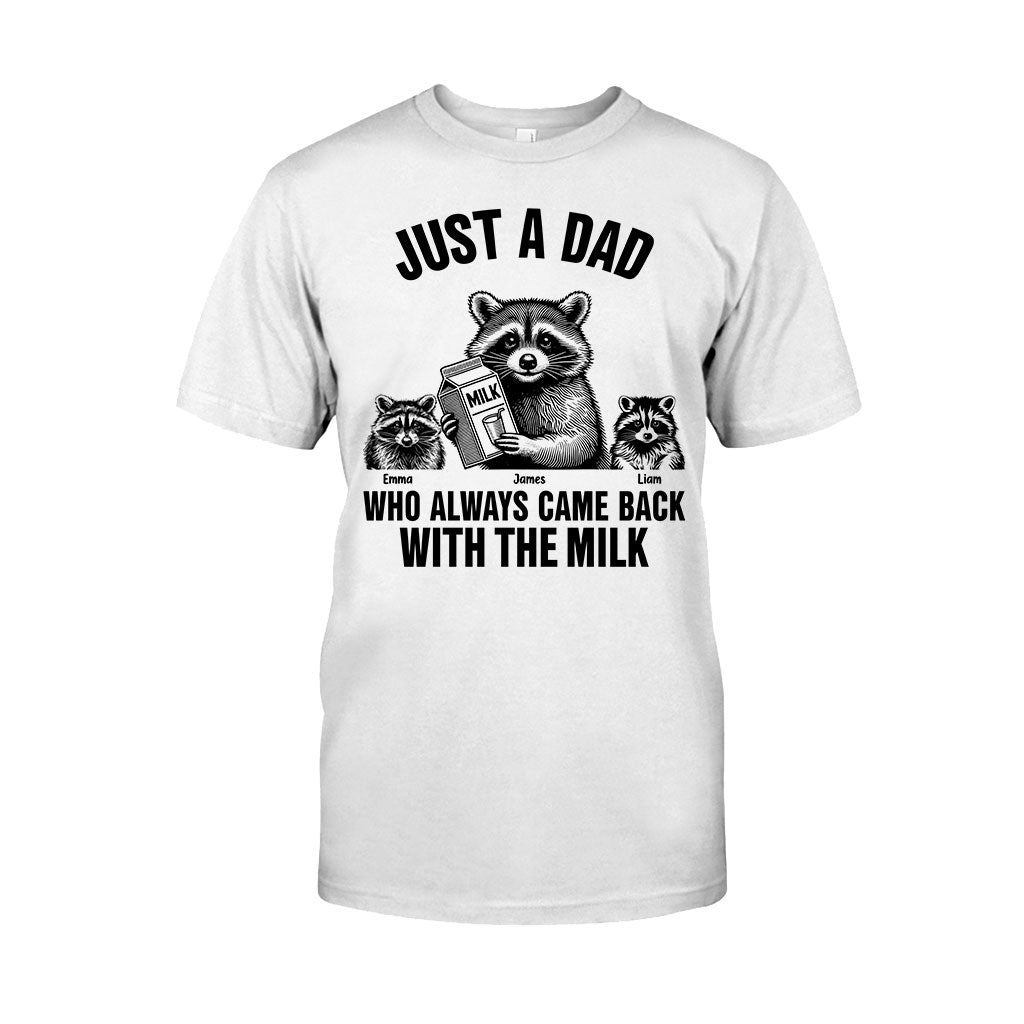Just A Dad Who Always Came Back With The Milk - Personalized Father T-shirt And Hoodie