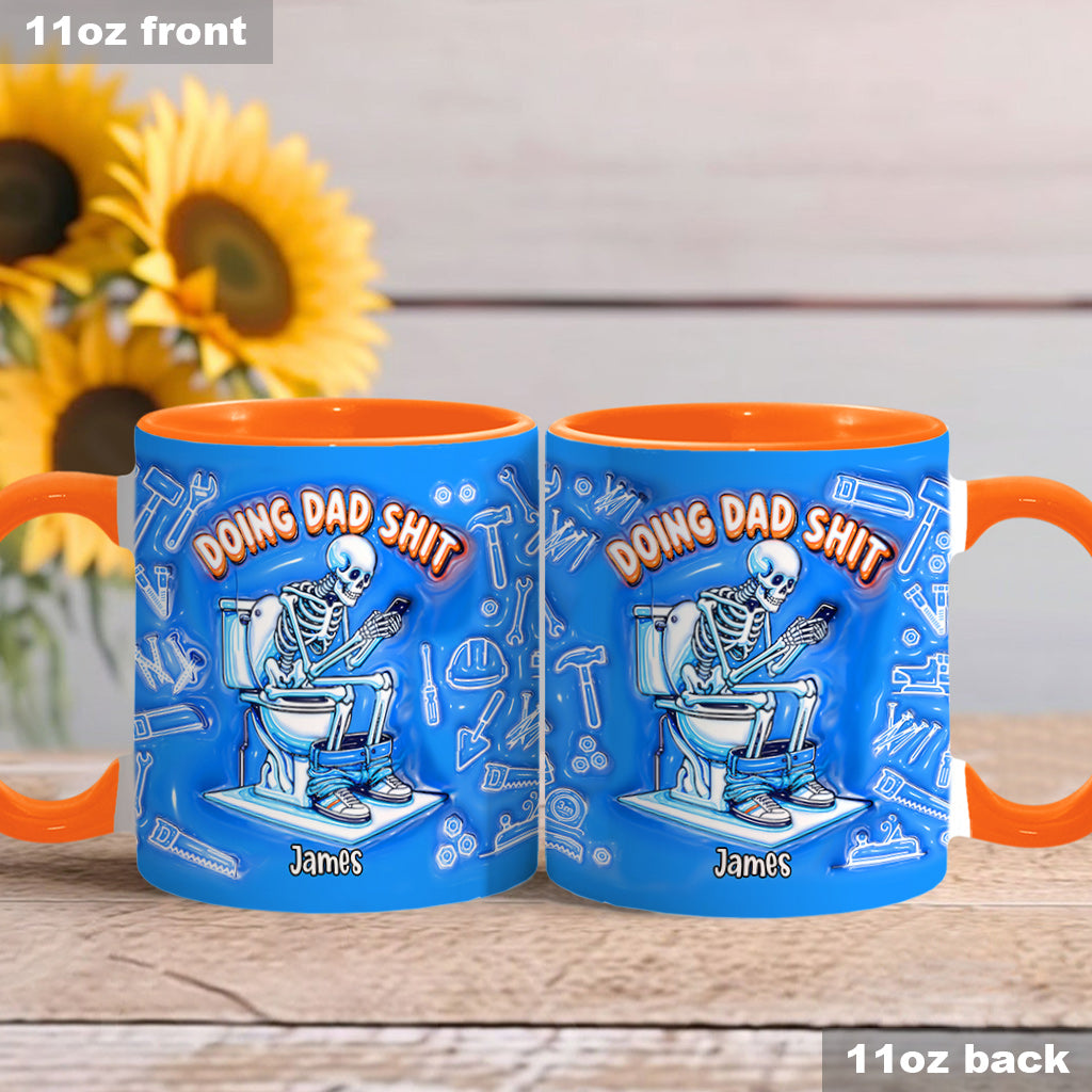 Doing Dad Shit - Personalized Father Accent Mug