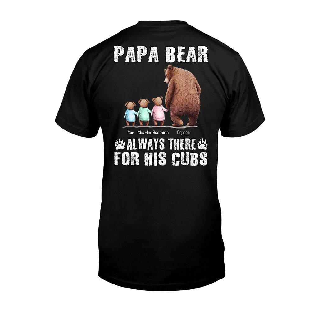 Daddy Bear Always There for His Cubs - Personalized Father T-shirt and Hoodie