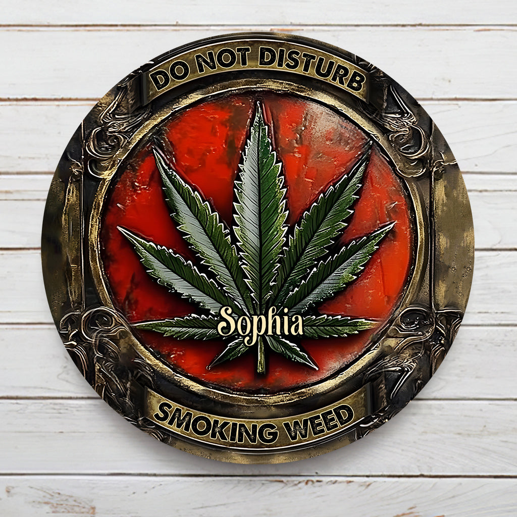 Bitte nicht stören – Personalisiertes rundes Metallschild mit Weed-Motiv