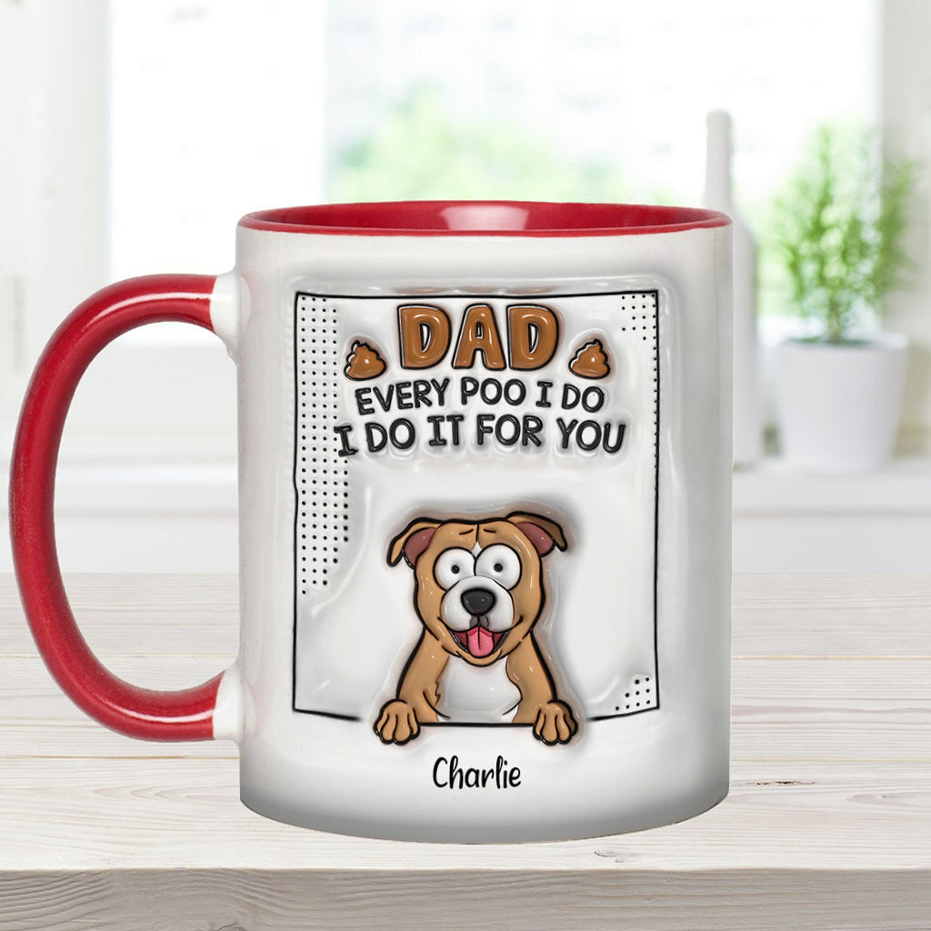 Papa, jedes Mal, wenn ich kacke - Personalisierte Tasse mit Hundemotiv