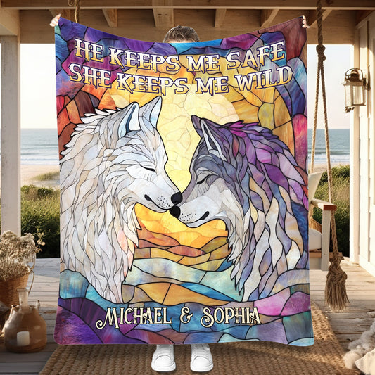 Wolf He Keeps Me Safe She Keeps Me Wild - Personalized Couple Blanket
