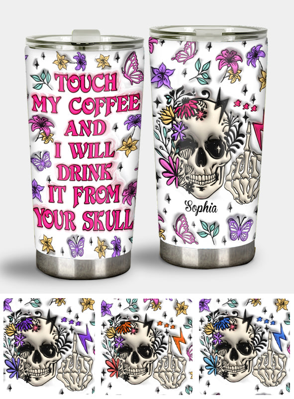 Berühr meinen Kaffee und ich trinke aus deinem Schädel – personalisierter Totenkopf-Becher