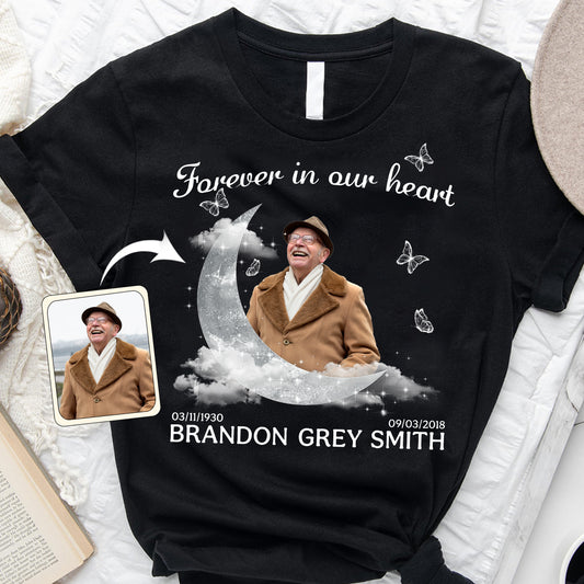 Forever In Our Heart - Personalized Memorial T-shirt And Hoodie