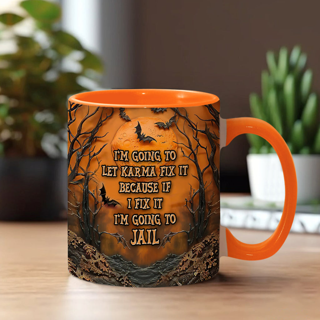 I'm Going To Let Karma Fix It - Personalized Witch Accent Mug