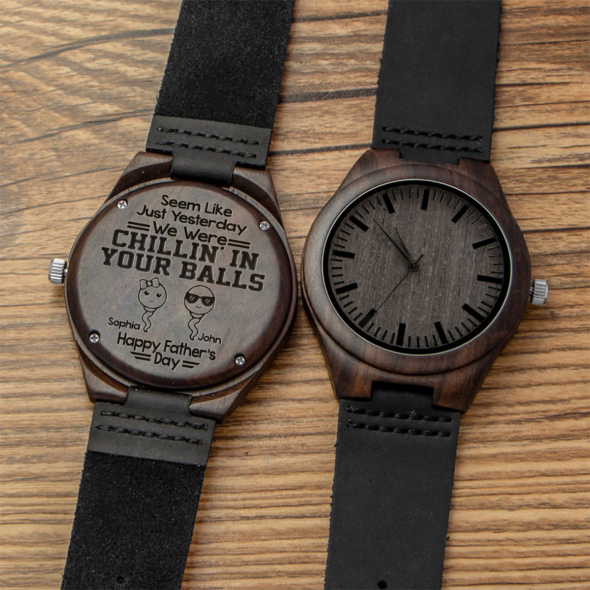 Chillin' In Your Balls - Personalized Father Engraved Wooden Watch