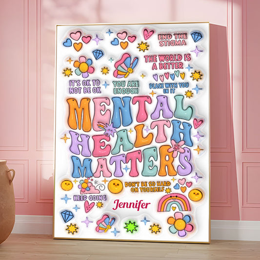 Mental Health Matter - Personalized Mental Health Awareness Canvas And Poster