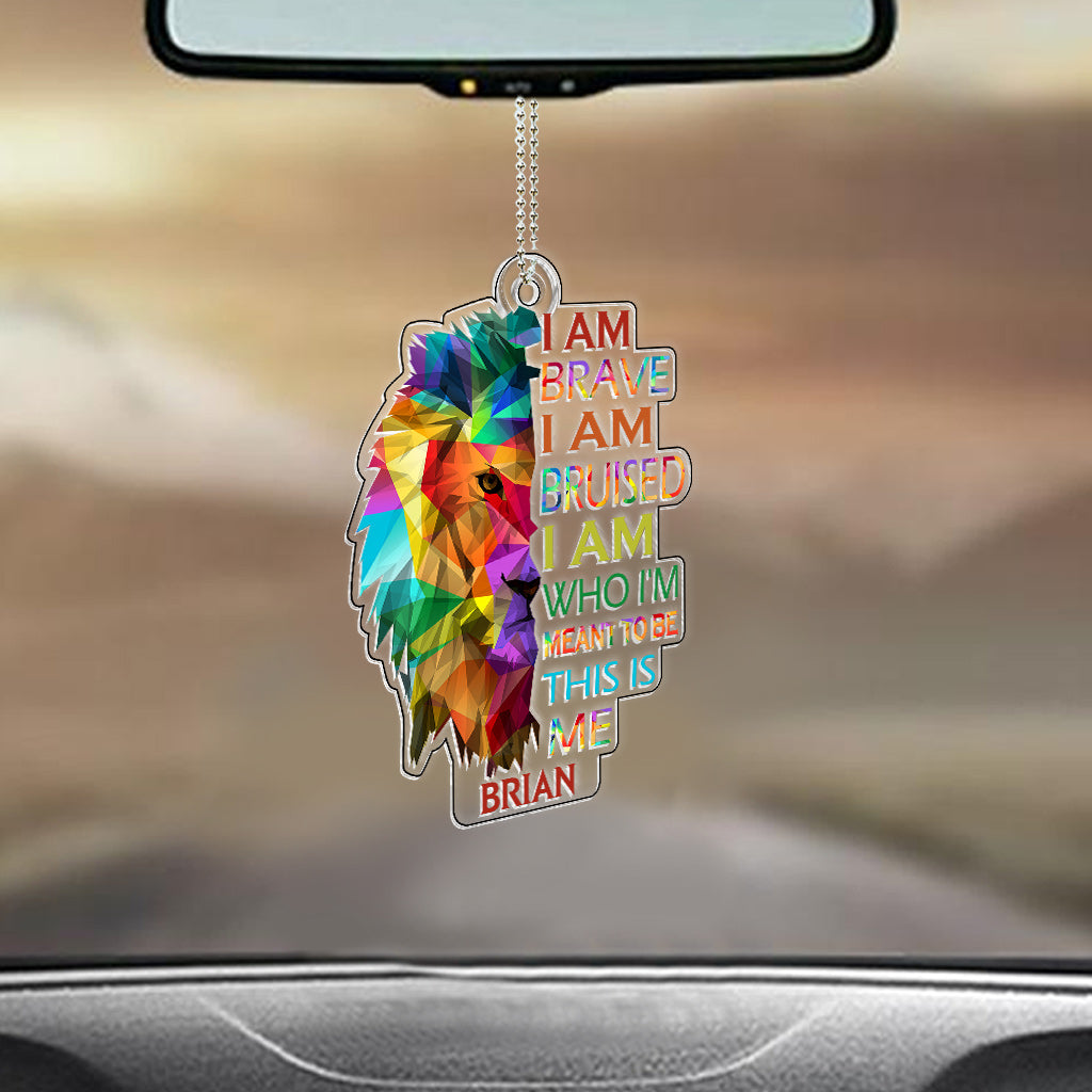 Je suis courageux, meurtri, c'est moi, fierté du lion - Ornement de voiture personnalisé pour le soutien LGBT