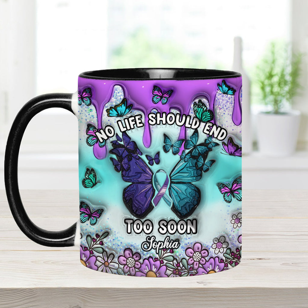 No Life Should End Too Soon - Personalized Suicide Prevention Accent Mug