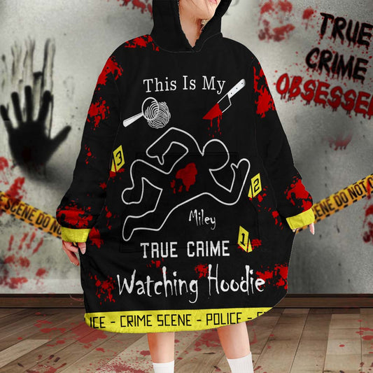 This Is My True Crime Watching Hoodie - Personalized Blanket Hoodie