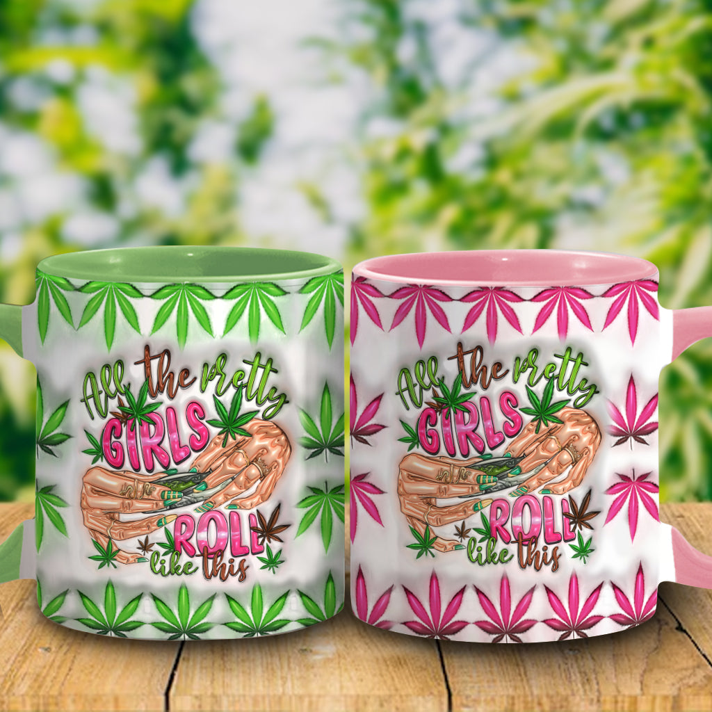 Toutes les jolies filles roulent comme ça - Mug personnalisé avec accent cannabis