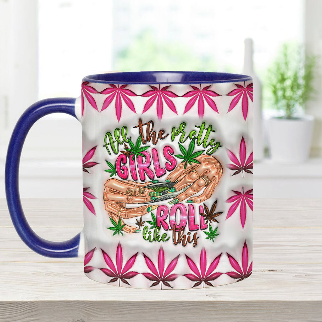 Toutes les jolies filles roulent comme ça - Mug personnalisé avec accent cannabis