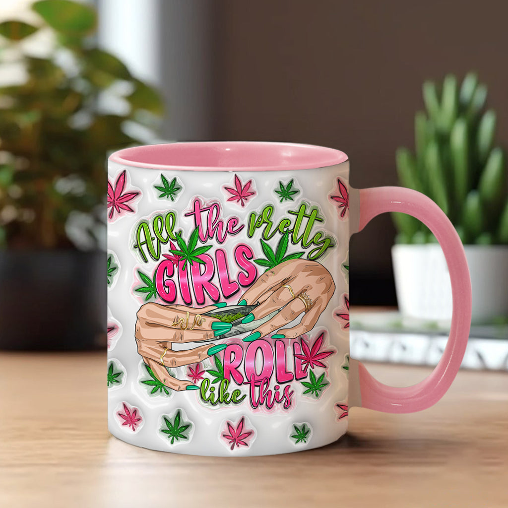 So rollen alle hübschen Mädchen – personalisierter Becher mit Weed-Akzent