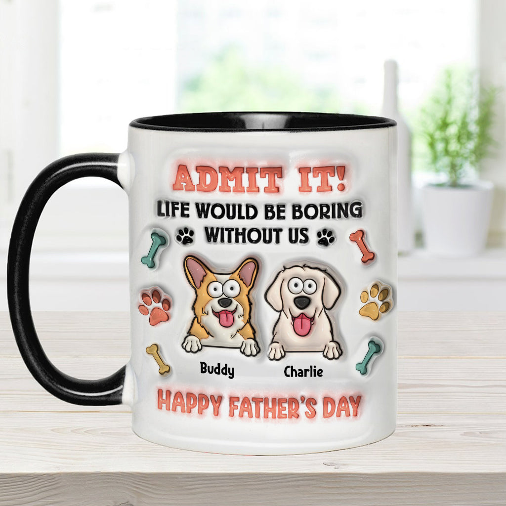 La vie serait ennuyeuse sans nous - Mug personnalisé avec motif chien