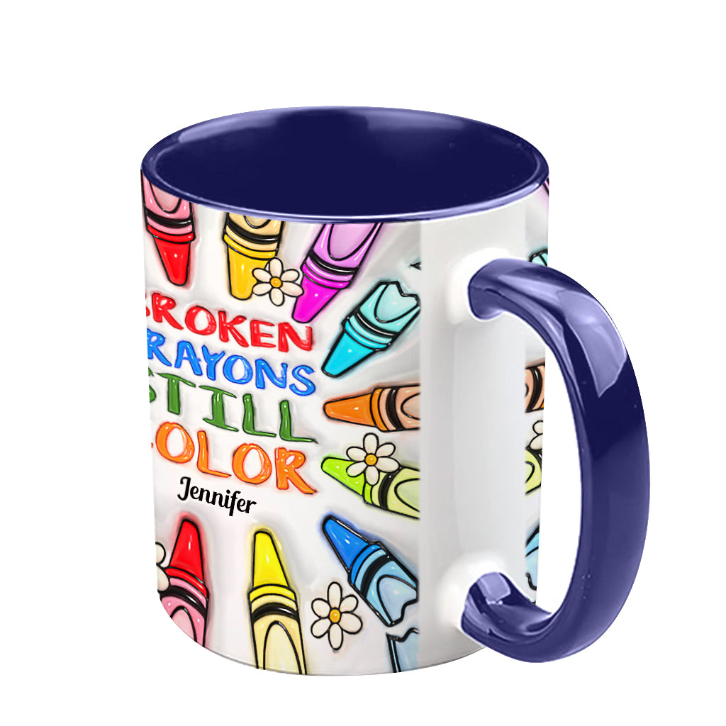 Broken Crayons Still Color - Personalized Suicide Prevention Accent Mug