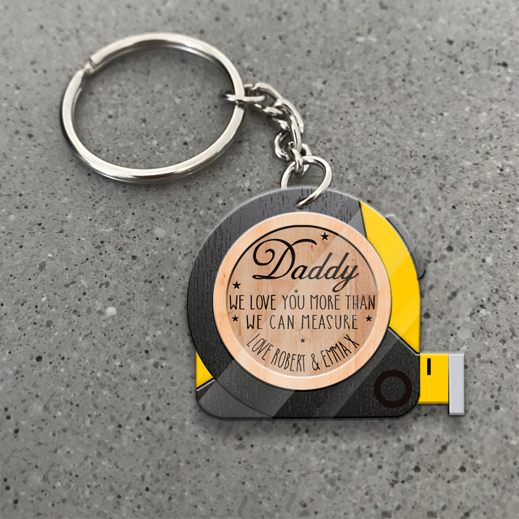 We Love You More Than We Can Measure - Personalized Father Keychain