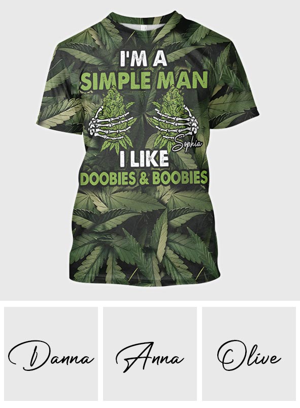 Je suis un homme simple, j'aime les joints et les seins - T-shirt personnalisé « Weed All Over »