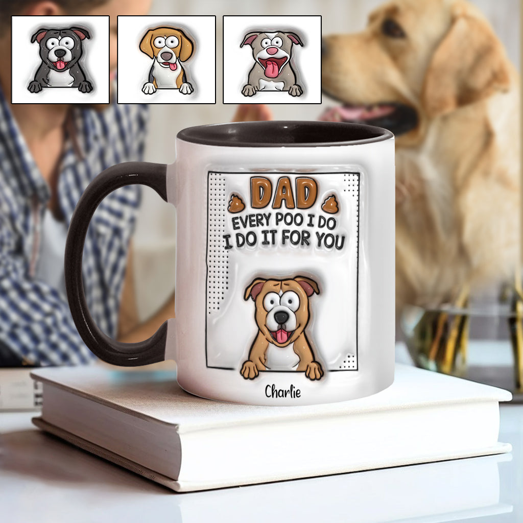 Papa, jedes Mal, wenn ich kacke - Personalisierte Tasse mit Hundemotiv