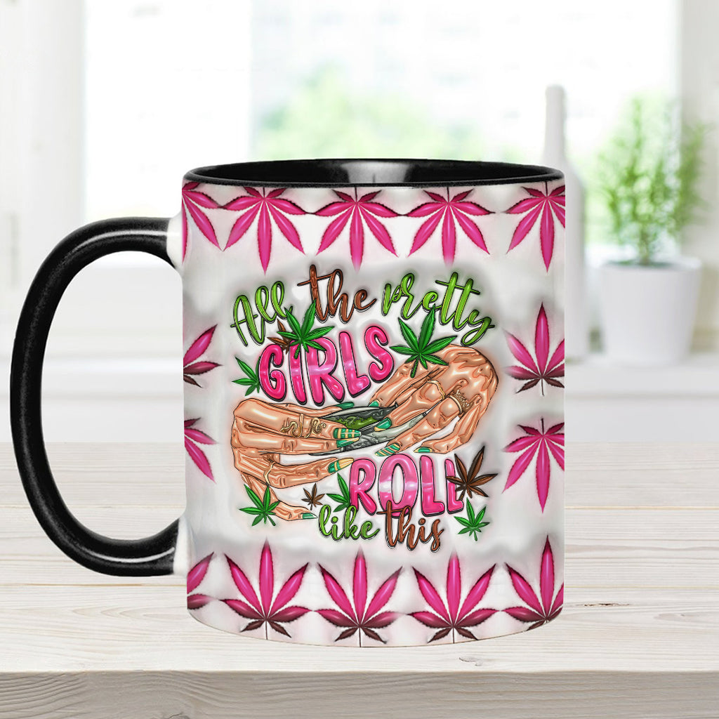 Toutes les jolies filles roulent comme ça - Mug personnalisé avec accent cannabis