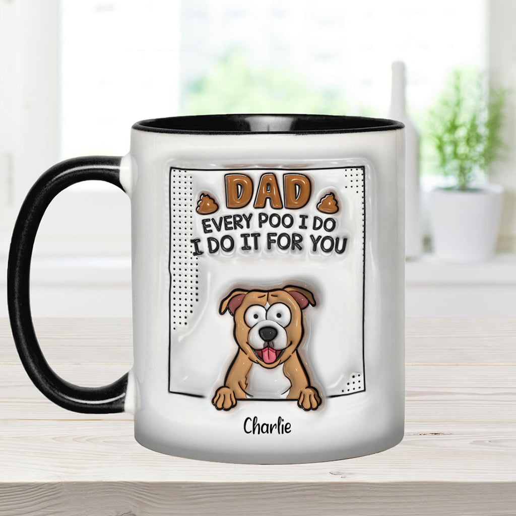 Papa, jedes Mal, wenn ich kacke - Personalisierte Tasse mit Hundemotiv