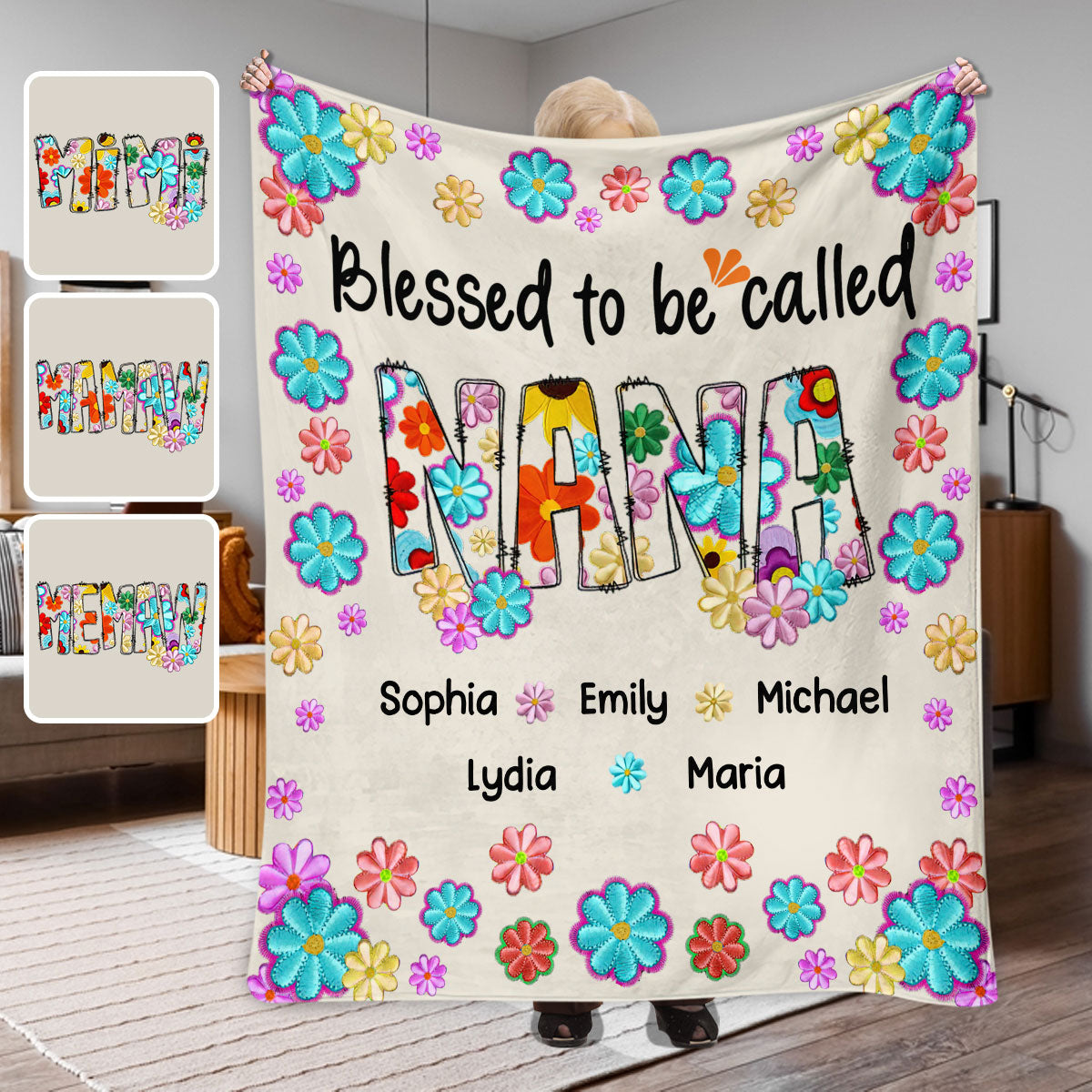 Blessed To Be Called Nana Floral Style - Personalized Grandma Blanket