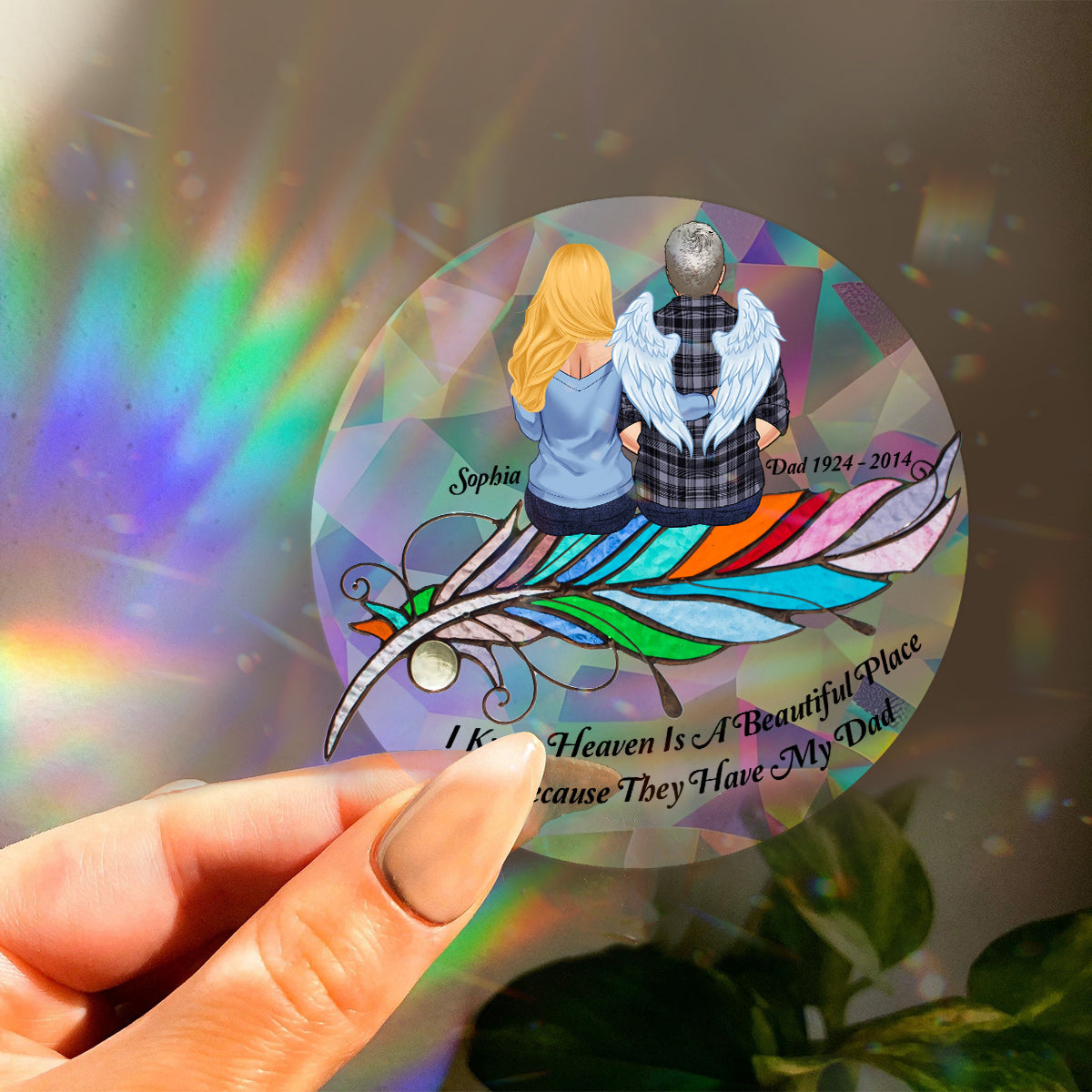 I Know Heaven Is A Beautiful Place Because They Have My Son Husban Dad - Personalized Memorial Suncatcher Decal