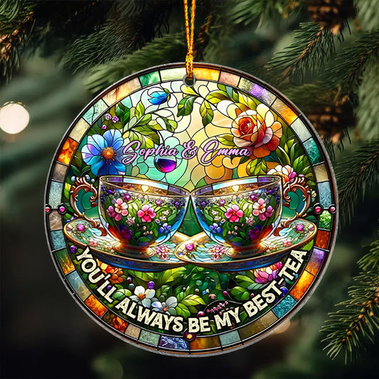 You'll Always Be My Best-tea - Personalized Bestie Custom Shaped Ornament