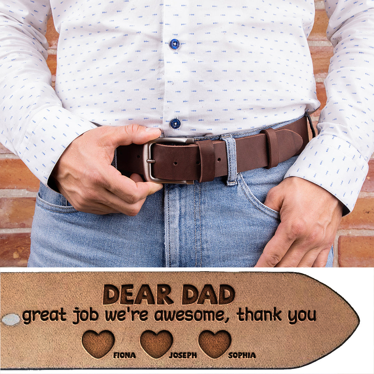 Dear Dad Great Job We're Awesome Thank You - Personalized Father Leather Belt