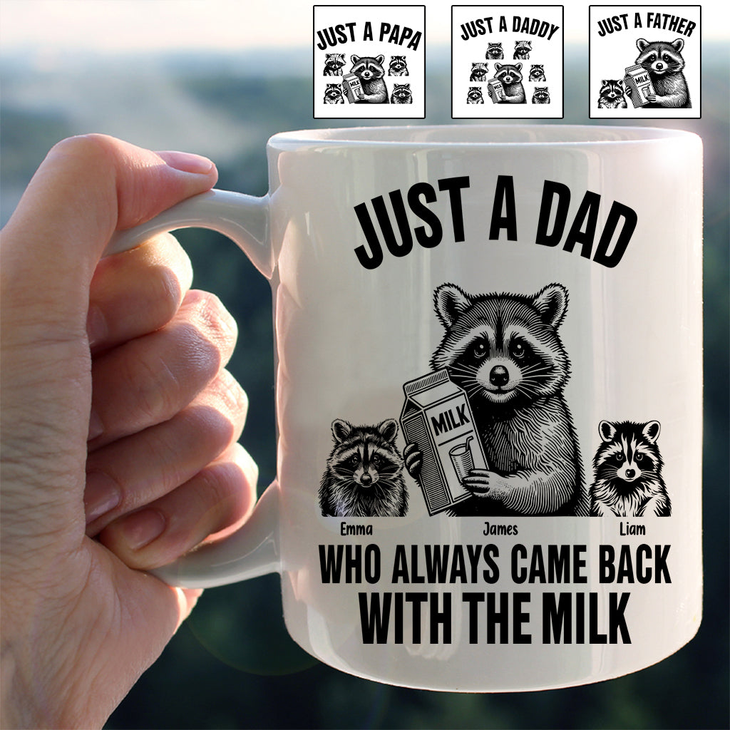 Just A Dad Who Always Came Back With The Milk - Personalized Father Mug