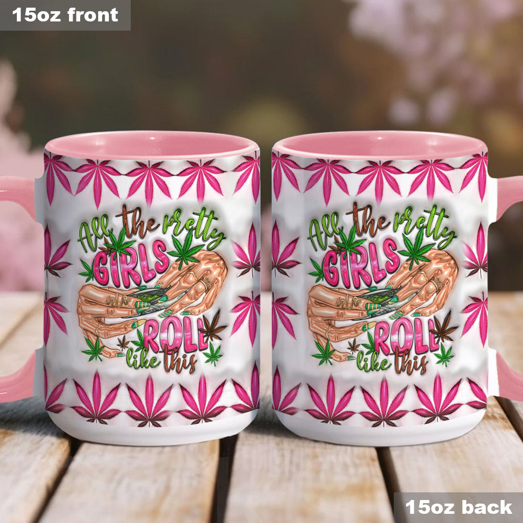 Toutes les jolies filles roulent comme ça - Mug personnalisé avec accent cannabis