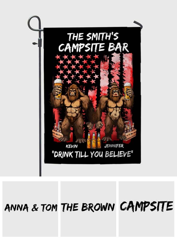 Drink Till You Belive - Personalized Camping Garden Flag