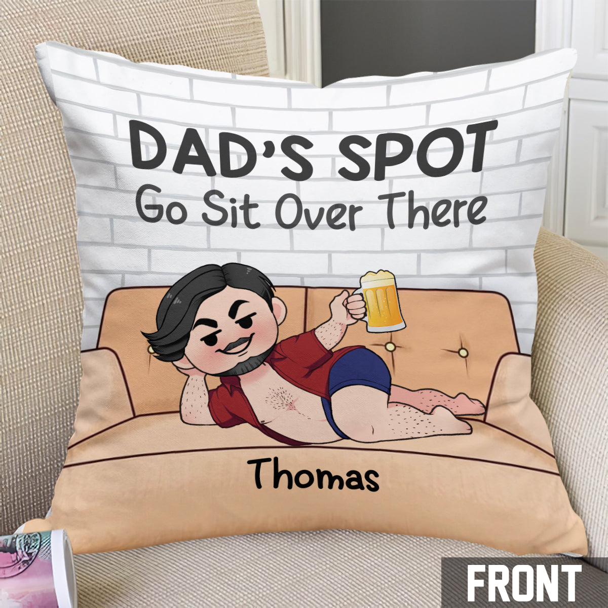 Dad's Spot Go Sit Over There - Personalized Father Throw Pillow