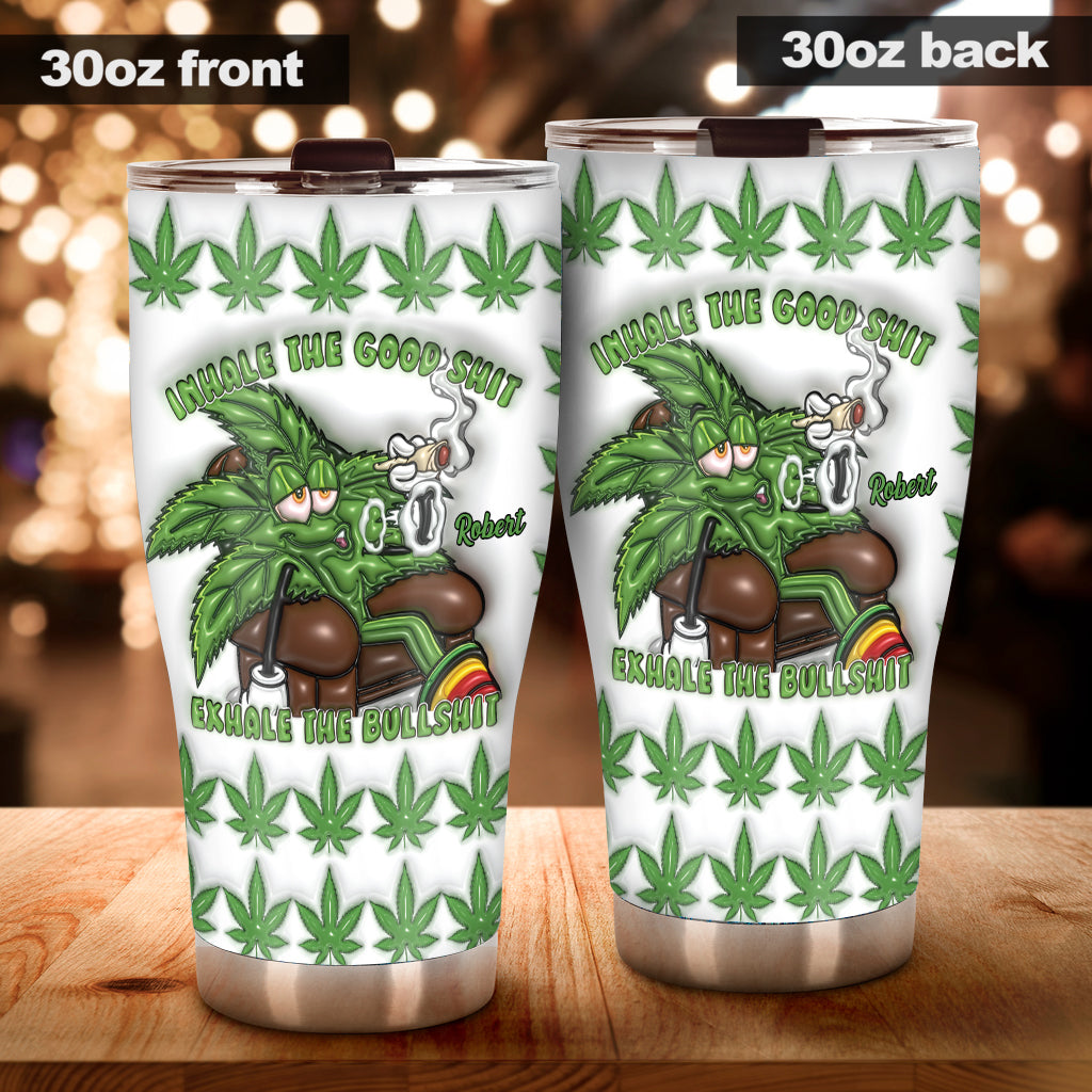 Atme das Gute ein, atme den Mist aus – personalisierter Weed-Becher