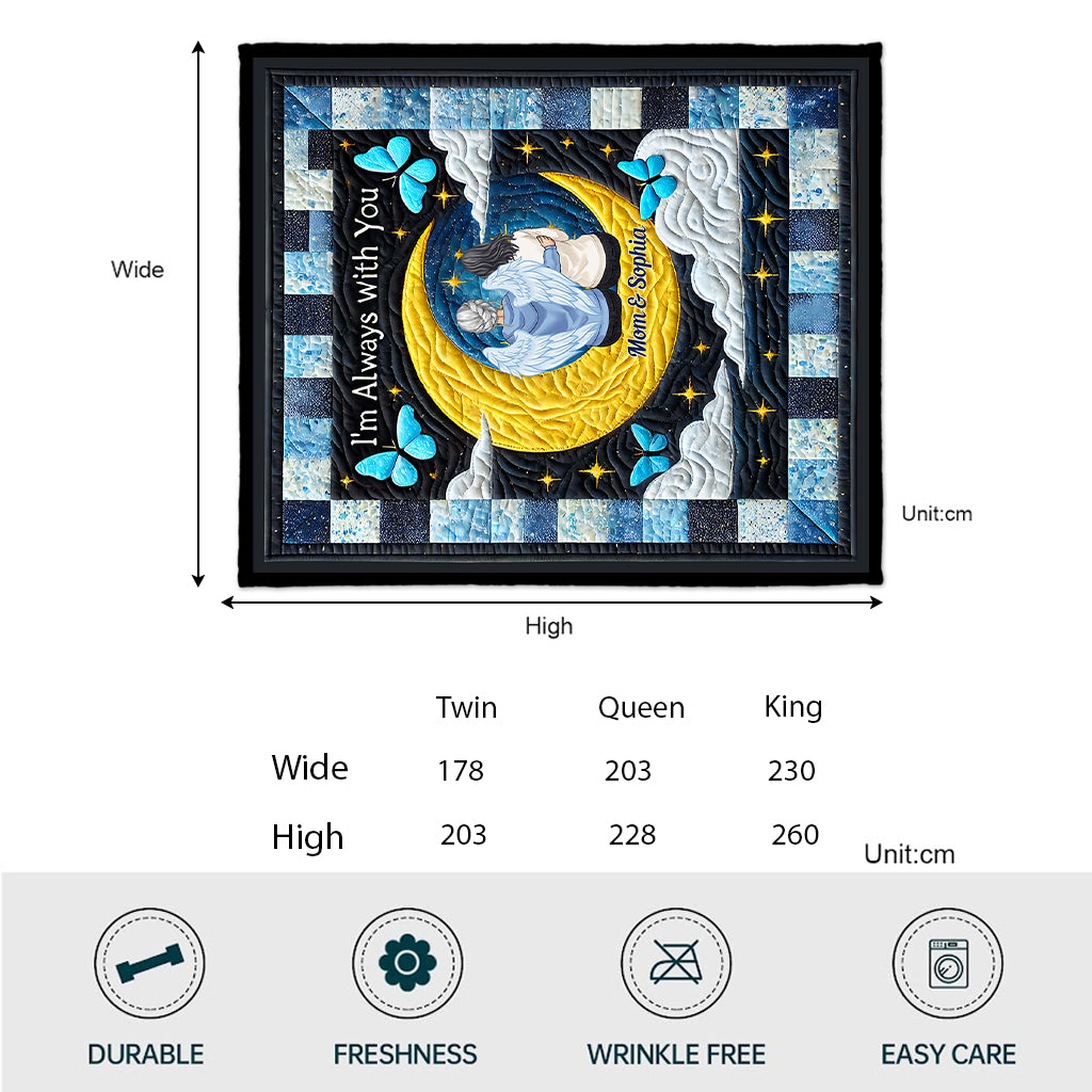 I'm Always With You - Personalized Memorial Quilt