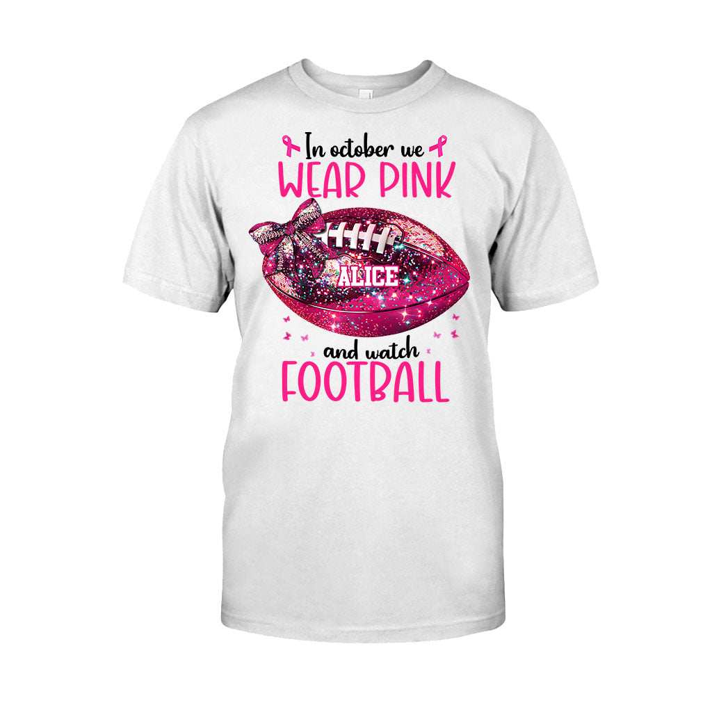 In Octorber We Watch - Personalized Football T-shirt And Hoodie