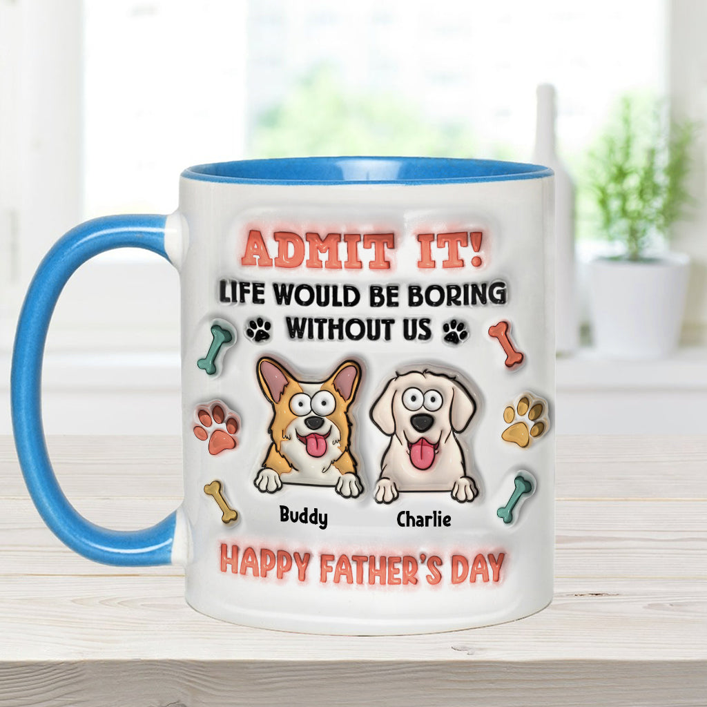 La vie serait ennuyeuse sans nous - Mug personnalisé avec motif chien
